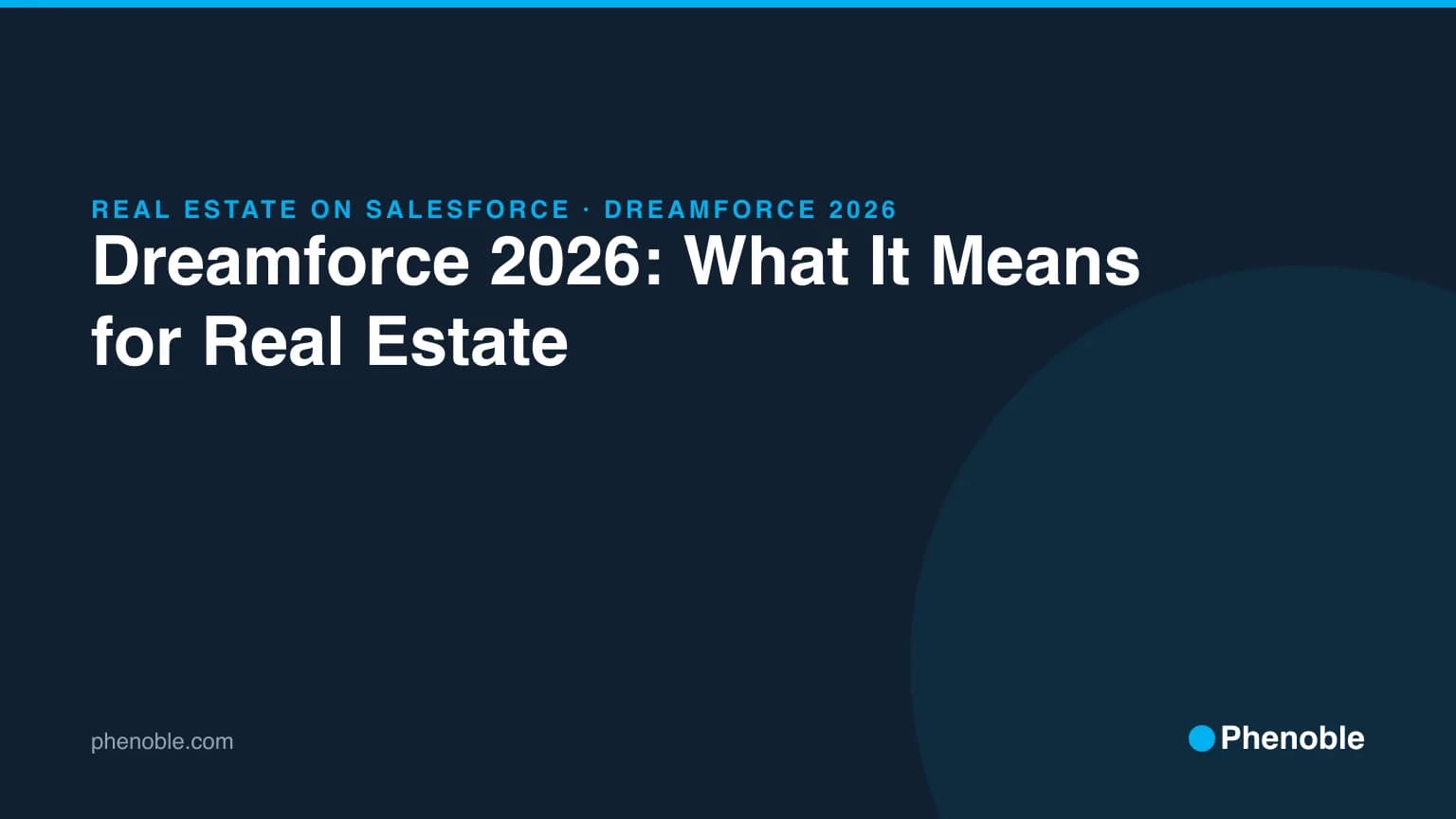 Dreamforce 2026: What It Means for Real Estate