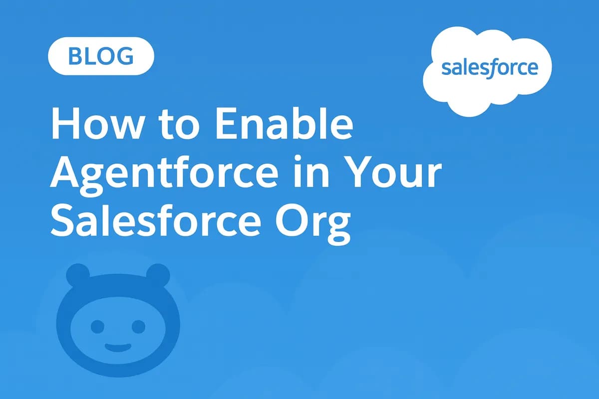 How to Enable Agentforce in Your Salesforce Org (2026 Guide)