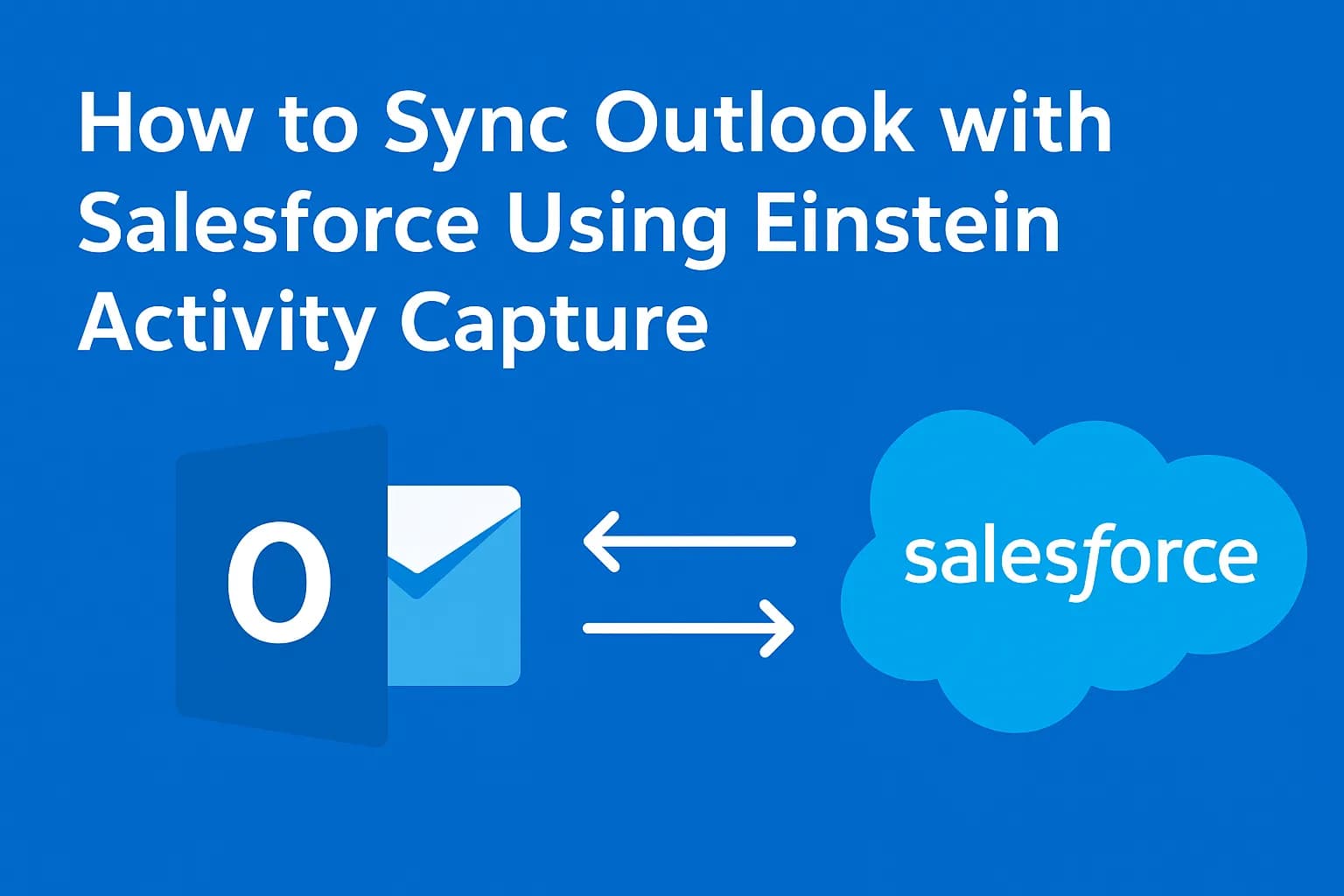 How to Sync Outlook with Salesforce Using Einstein Activity Capture